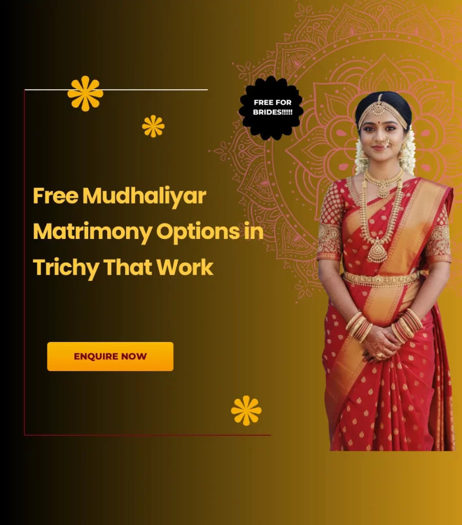 Free Mudhaliyar Matrimony Options in Trichy That Work
