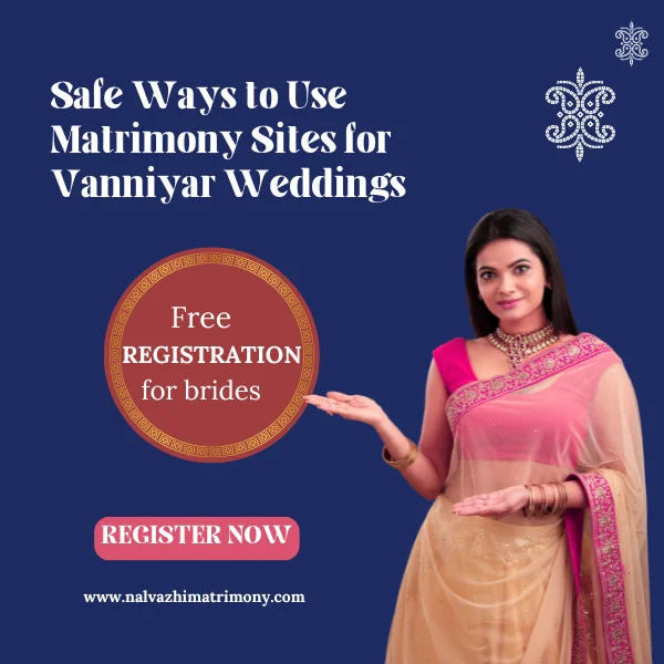 Safe Ways to Use Matrimony Sites for Vanniyar Weddings