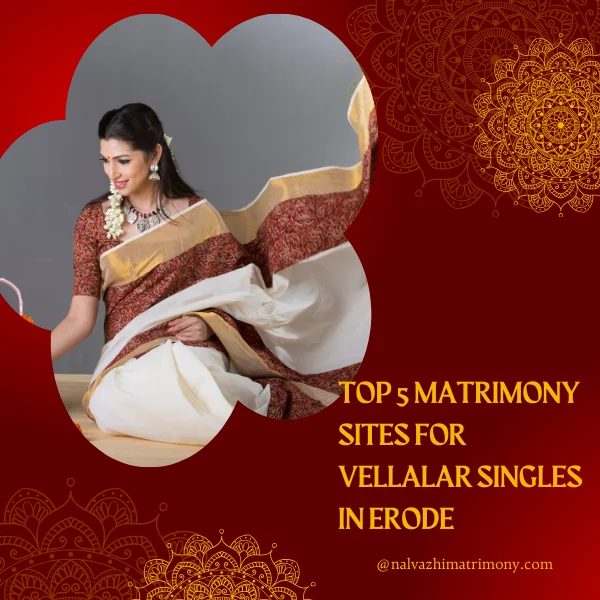 Top 5 Matrimony Sites for Vellalar Singles in Erode