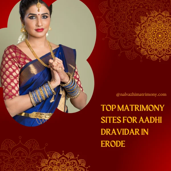 Top Matrimony Sites for Aadhi Dravidar in Erode