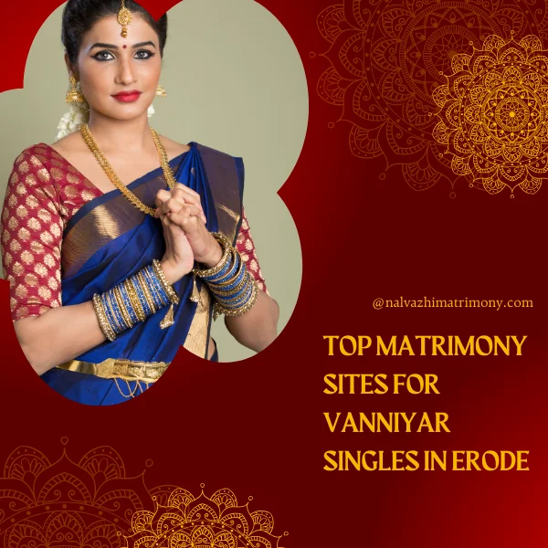 Top Matrimony Sites for Vanniyar Singles in Erode